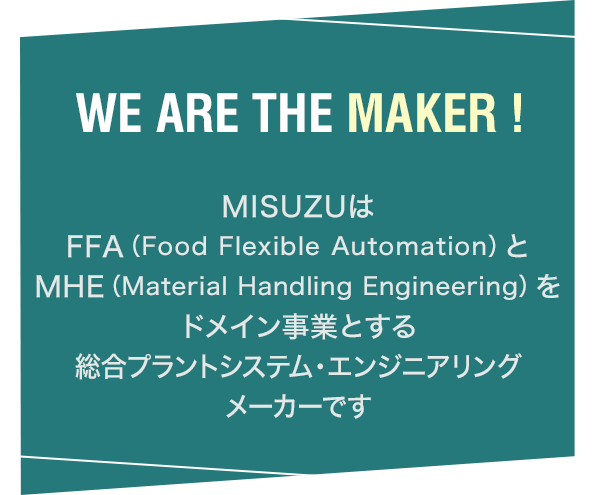 WE ARE THE MAKER !